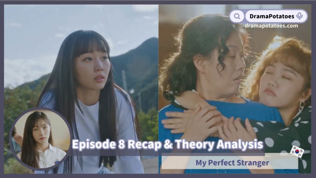 My Perfect Stranger Episode 8 Recap & Theory Analysis