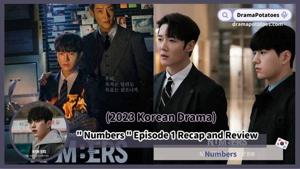 2023 Korean Drama Numbers Episode 1 Recap and Review