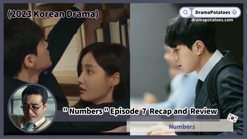 Kdrama Numbers episode 7 Recap