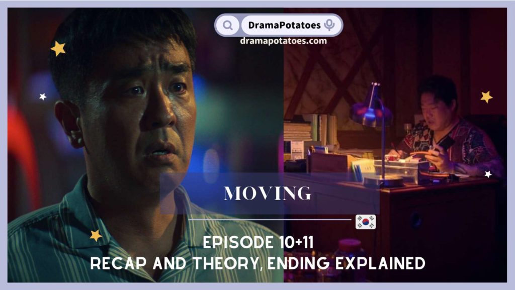 2023 Kdrama - Moving - episode 10+11 Recap & 2 highlights Explained