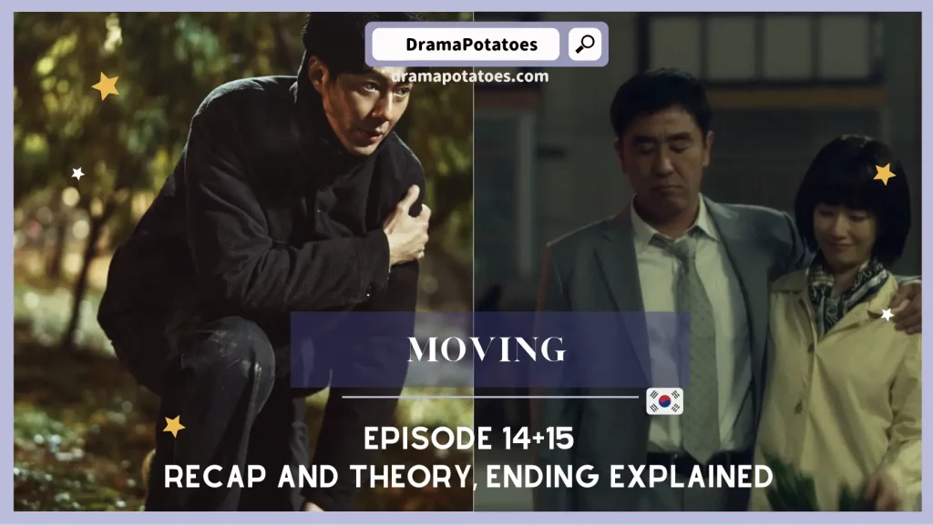 2023 Kdrama - Moving - episode 14+15 : 3 highlights Explained